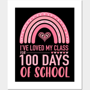 Cute Ive Loved My Class For 100 Days School Rainbow Kids Posters and Art